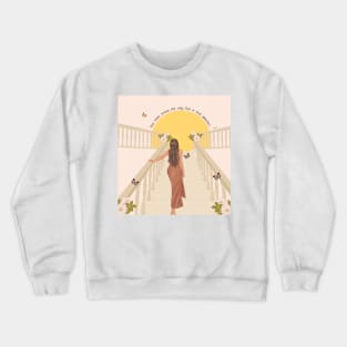 Your heart knows the way Crewneck Sweatshirt